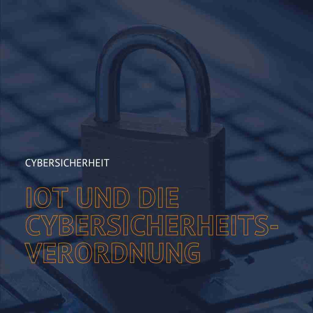 Cybersicherheitsverordnung