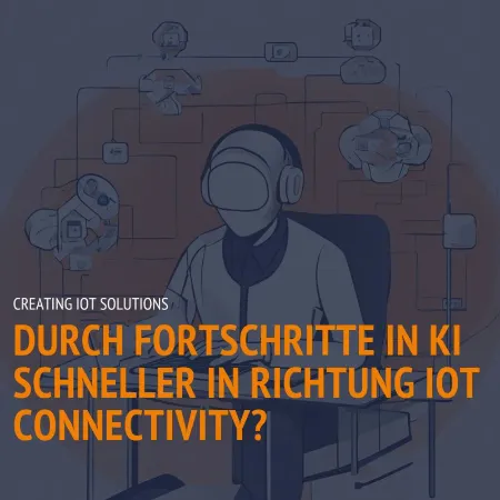 IoT Connectivity mit KI Bild mit Text